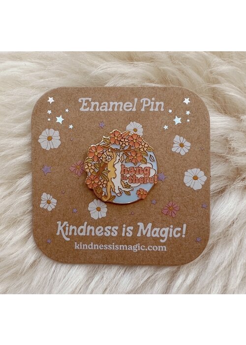 Kindness is Magic Hang in There Kitten Enamel Pin