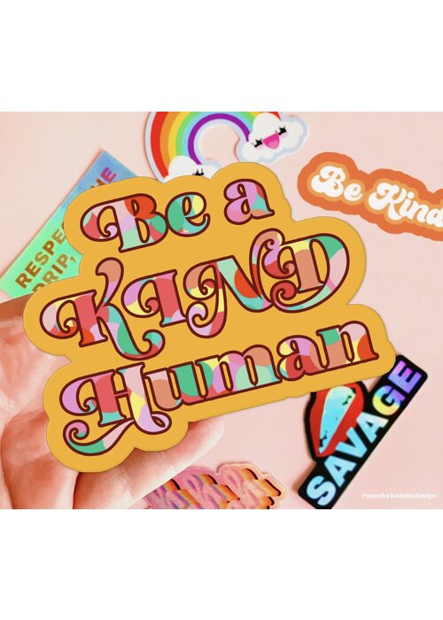 Peachy Keen by Design Co Be A Kind Human Magnet