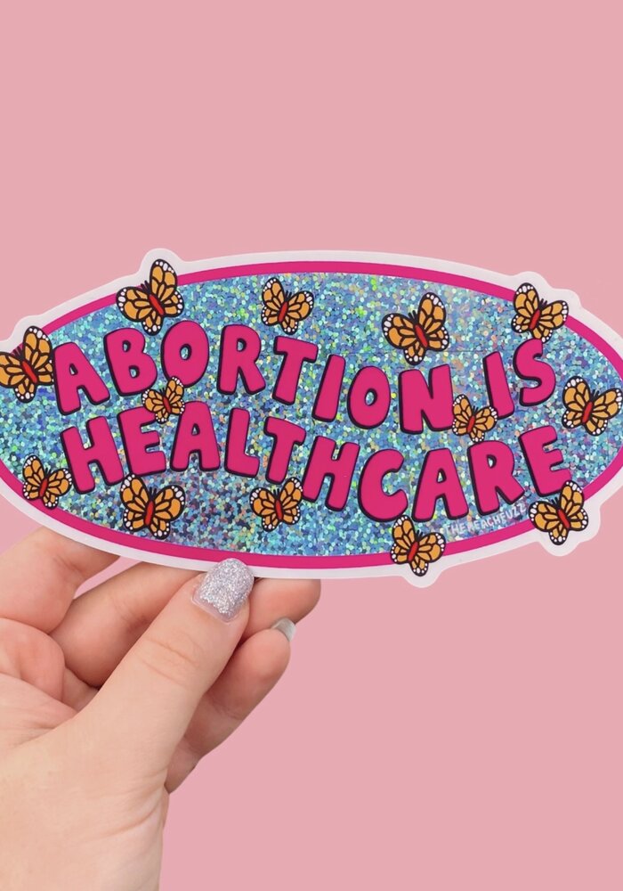 Abortion Is Healthcare Bumper Sticker