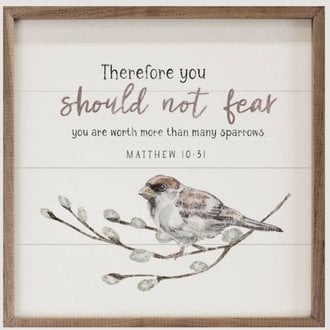 Therefore you Should not Fear Framed Sign - 8x8