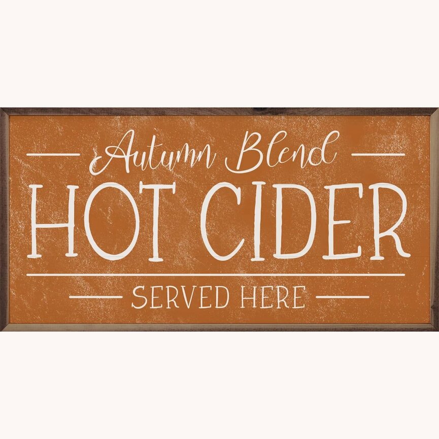 Kendrick Home Autumn Blend Hot Cider Framed Sign - 24"