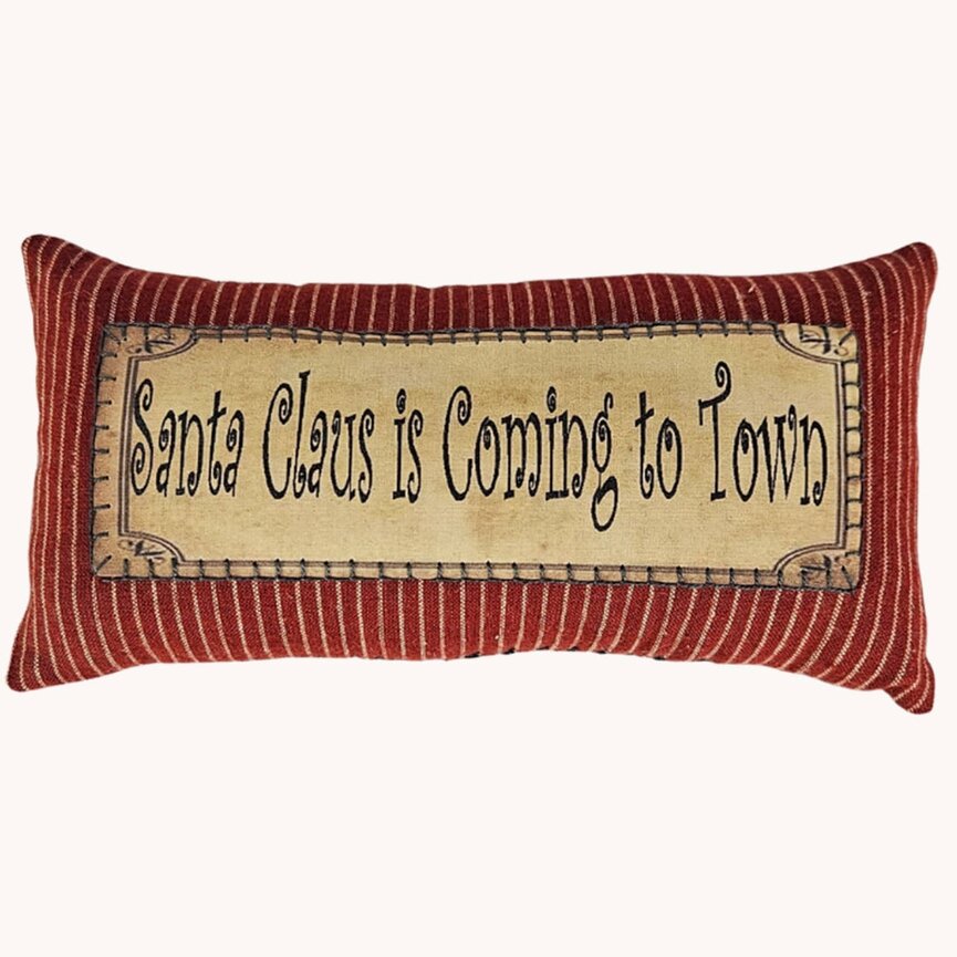 Santa Claus Is Coming To Town Bowl Filler Pillow - 4.5" x 9"