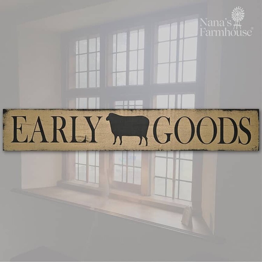 Early Goods Wooden Sign - 4" x 24"