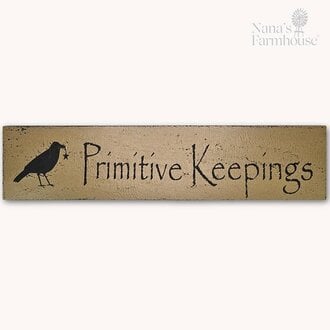 Primitive Keepings Sign
