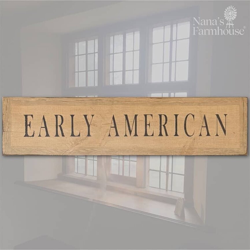 Wooden Sign Early American Sign - 42" x 10"