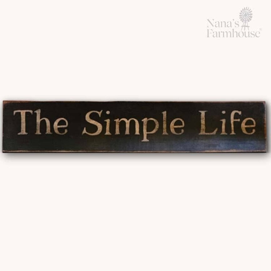 Wooden Sign The Simple Life - 36" x 7.25"