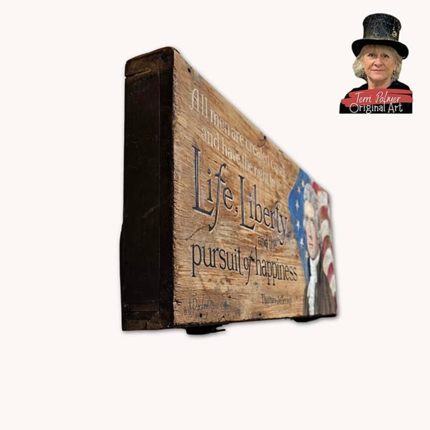 Terri Palmer Hand Painted Thomas Jefferson Life, Liberty & Pursuit of Happiness - 23" x 9.5"