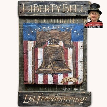 Liberty Bell Hand Painted Terri Palmer Sign