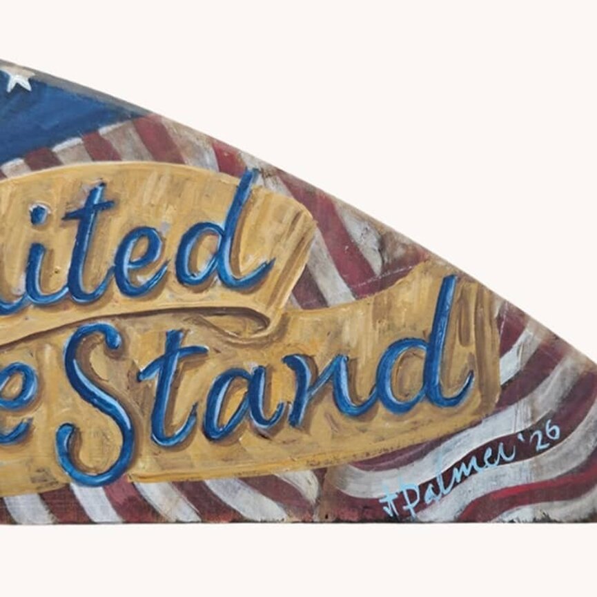 Terri Palmer Hand Painted United We Stand - 21" x 5"