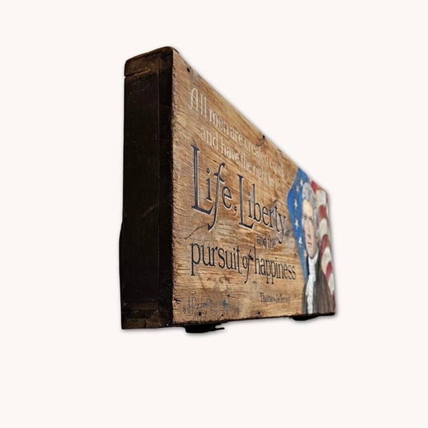 Terri Palmer Hand Painted Thomas Jefferson Life, Liberty & Pursuit of Happiness - 23" x 9.5"