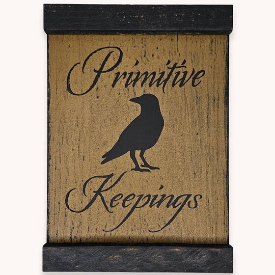 Primitive Keepings Sign