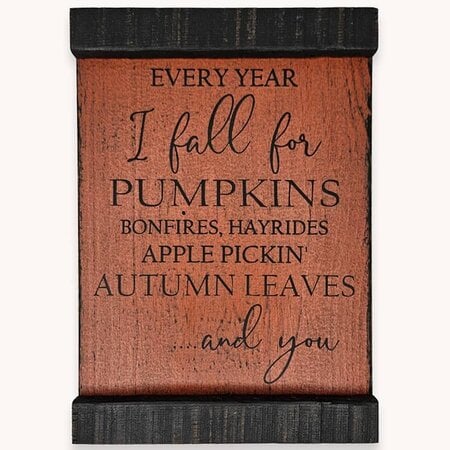 Every Year I Fall For Pumpkins Shelf Sitter Sign