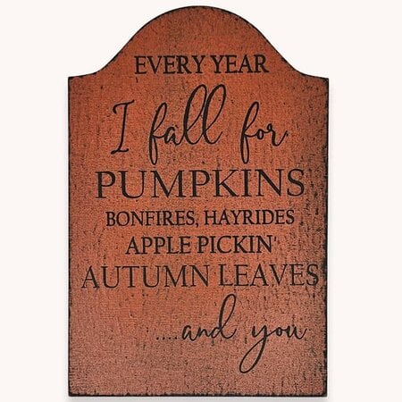 Every Year I Fall for Pumpkins Tavern Sign