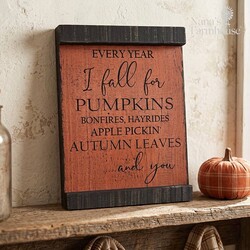 Every Year I Fall For Pumpkins Shelf Sitter Sign - 10"