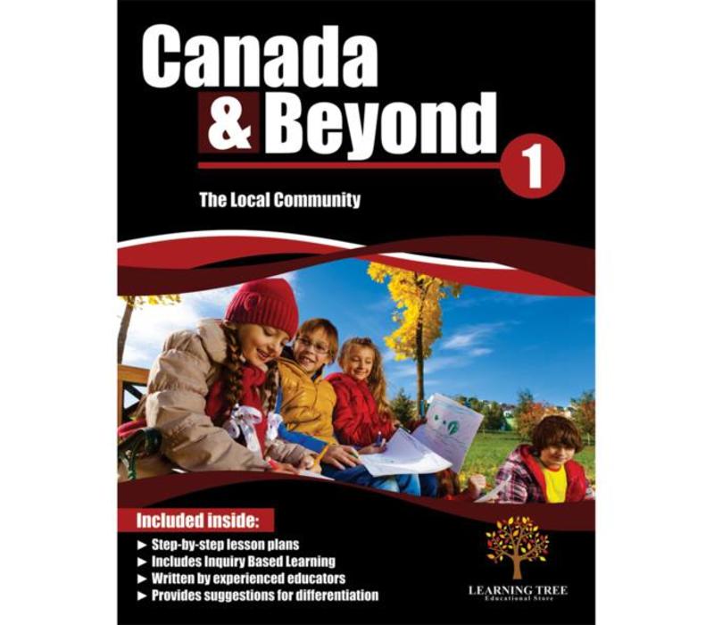 Canada & Beyond: The Local Community Grade 1 *