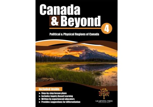 Canada & Beyond: Political & Physical Regions of Canada Grade 4