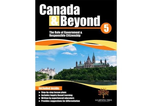 Canada & Beyond: The Role of Government & Responsible Citizenship Grade 5