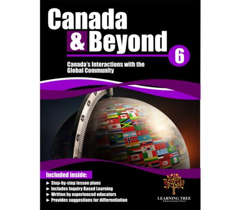 Canada & Beyond: Canada's Interactions with the Global Community Grade 6