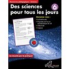 Chalkboard Publishing Des Sciences pour tous les jours, 6*