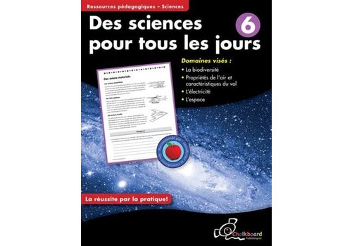 Chalkboard Publishing Des Sciences pour tous les jours, 6*