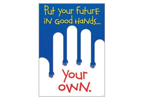Trend Enterprises Put Your Future in Good Hands Poster (D)*