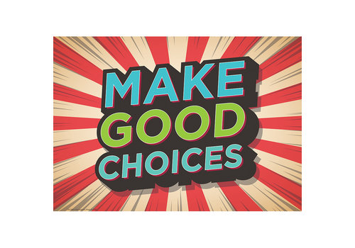 EUREKA Make Good Choices poster (D)