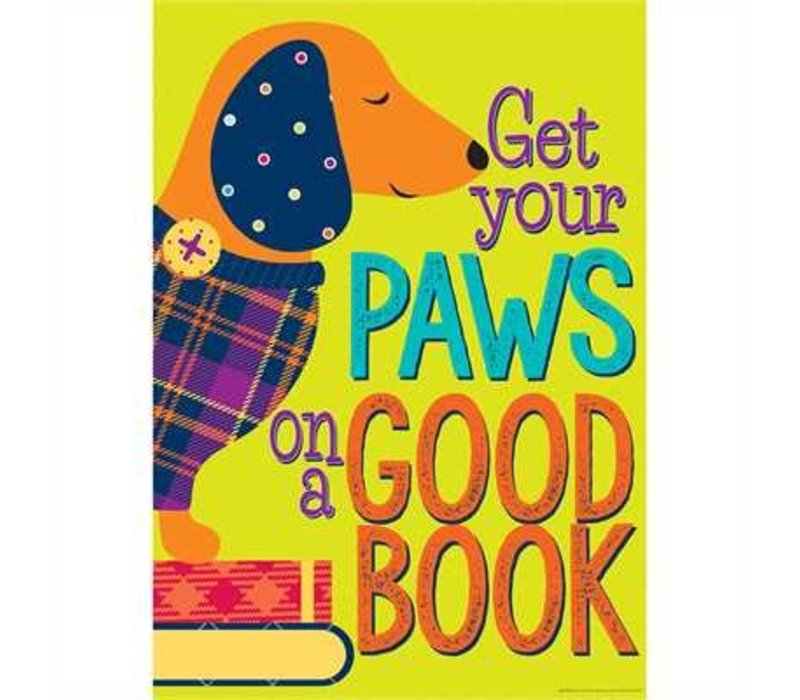 Get Your Paws On a Good Book Poster  13"x19"* (D)