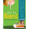 Let's Be Honest (Honesty) Poster  (D)*