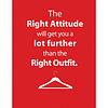 The Right Attitude Poster (D)