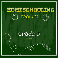 Homeschooling Toolkit - Grade 5 Basic