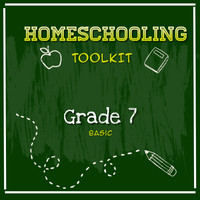 Homeschooling Toolkit - Grade 7 Basic