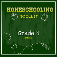 Homeschooling Toolkit - Grade 8 Basic