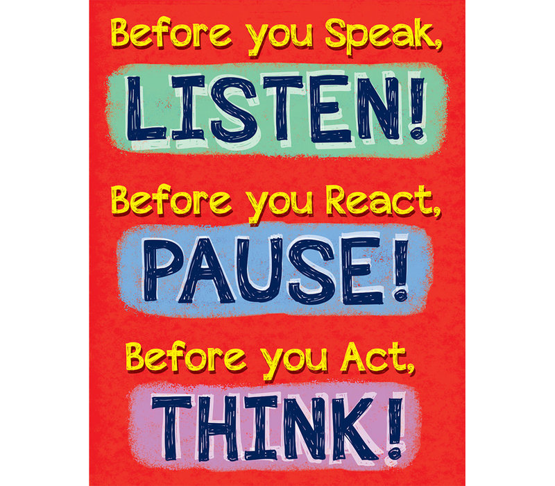 Before You Speak Poster 17" x 22"* (D)