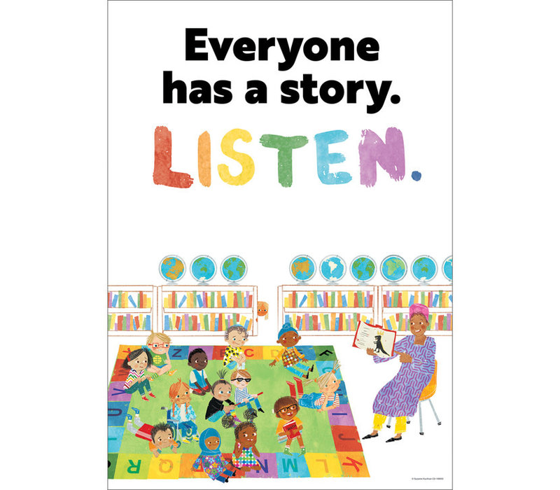 Everyone has a story.  Listen. Poster*