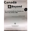 Canada & Beyond:  Les communautes du Canada* au debut des annees 1800 - 3 *