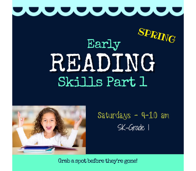 Early Reading Skills  - Part 1 Spring  2022 Saturdays 9am -10am *