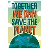 EUREKA Together We Can Save the Planet (D)*