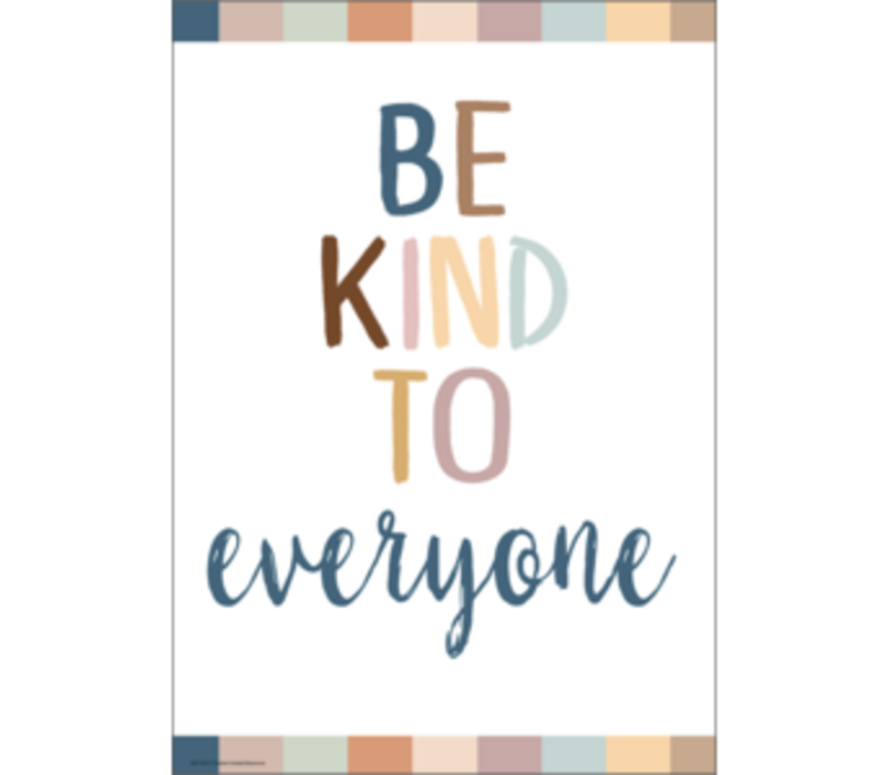 Be Kind to Everyone Positive Poster*