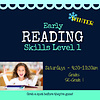 Early Reading Skills  - Level 1 WINTER  2024 Saturdays 9:30-10:30 am
