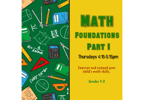 Math Foundations Part 1:  Thursdays 4:15-5:15pm SPRING 2024