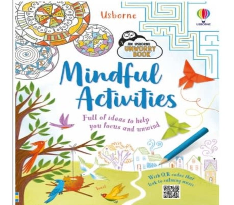 Mindful Activities: Full of ideas to help you focus and unwind