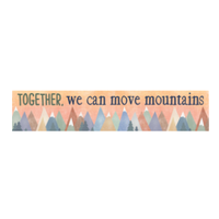 Moving Mountains Together.... Banner