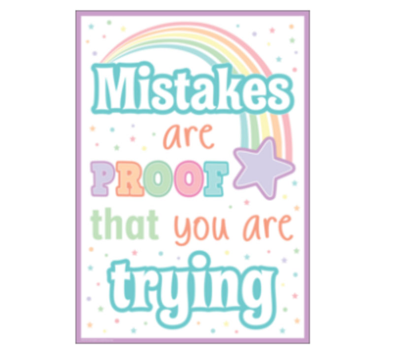 Mistakes Are Proof That You Are Trying  Positive Poster