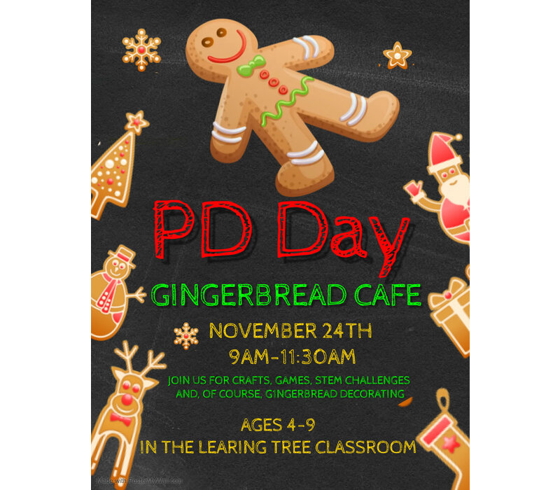 Gingerbread Cafe PD CAMP November 24th