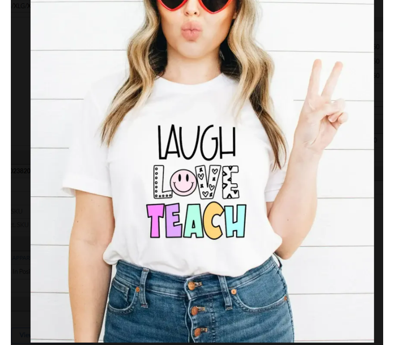 Laugh, Love, Teach T-Shirt  Sizes: LG/XLG/XXL