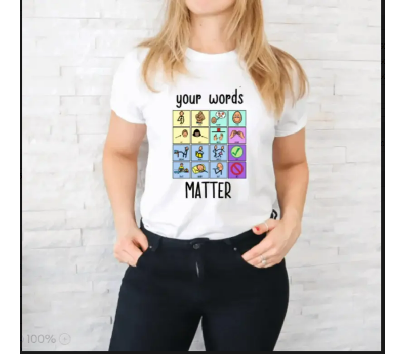 Your Words Matter T-Shirt  Sizes: SM/M