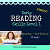 Early Reading Skills  - Level 1 SPRING  2024  Saturdays 9:30-10:30 am
