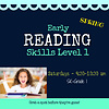Early Reading Skills  - Level 1 SPRING  2025  Saturdays 9:30-10:30 am