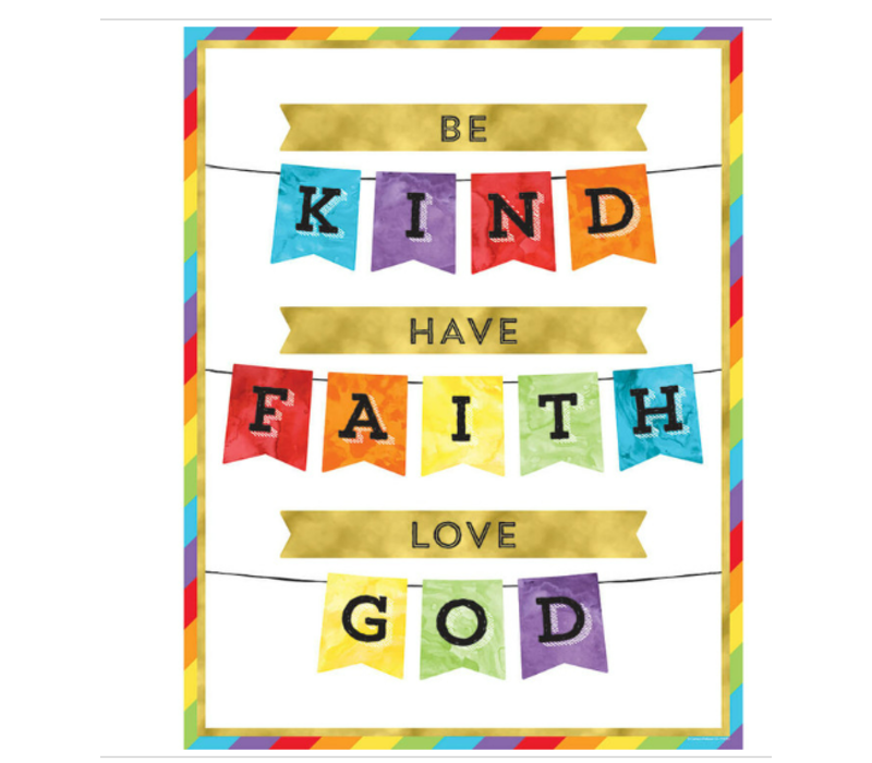 Be Kind Have Faith Love God