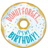 Mid-Century Mod Donut Forget It's My Birthday Badge*